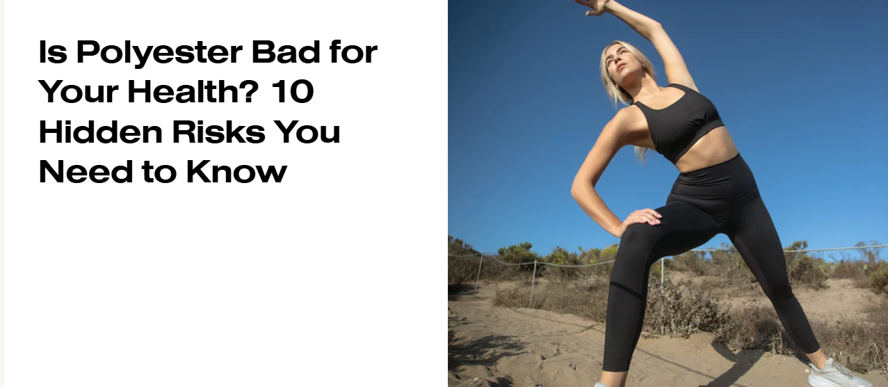 Is Polyester Bad for Your Health - Vibrant Body Company